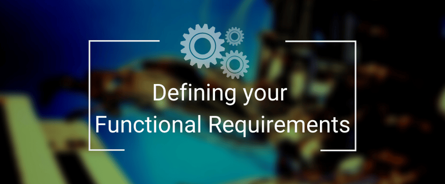 Defining your Functional Requirements
